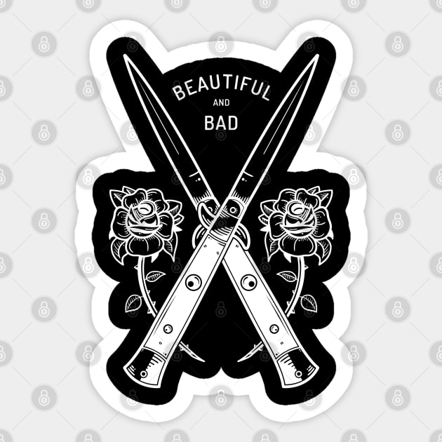 Beautiful and Bad Sticker by FourteenEight